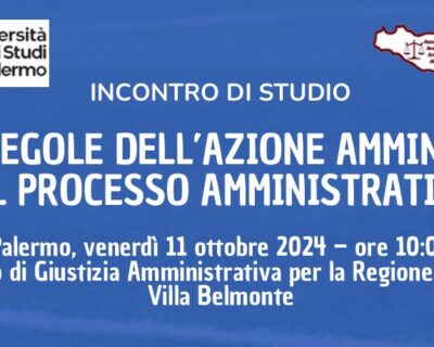 Principi e regole dell’azione amministrativa e del processo amministrativo  – CGARS – 11 ottobre 2024