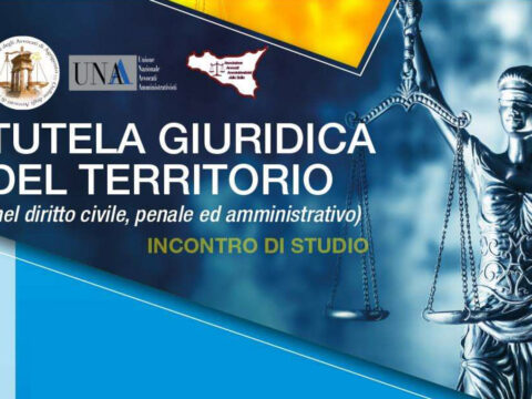 Incontro Studio “Tutela giuridica del territorio (nel diritto civile, penale ed amministrativo)” – Agrigento, 21 dicembre 2023